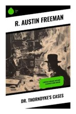 Dr. Thorndyke's Cases