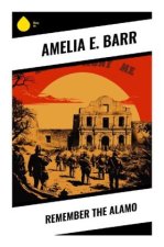 Remember the Alamo