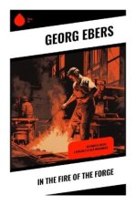 In the Fire of the Forge