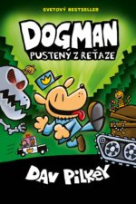 Dogman Pustený z reťaze