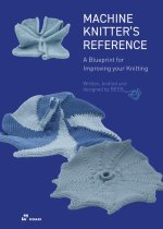 The Machine Knitter's Reference