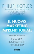 nuovo marketing imprenditoriale. Creatività, innovazione, sostenibilità