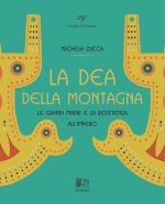 Dea della montagna. Le Grandi Madri e la resistenza all'Impero