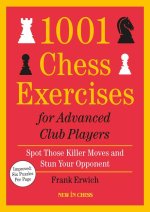 1001 CHESS EXERCISES FOR ADVANCED CLUB P