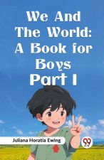 We And The World