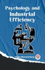 Psychology And Industrial Efficiency