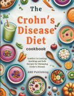 The Crohn's Disease Diet Cookbook