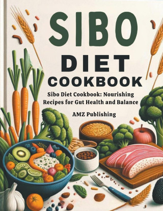 Sibo Diet Cookbook