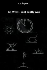 Go West - so it really was