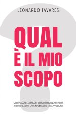 Qual ? il Mio Scopo?