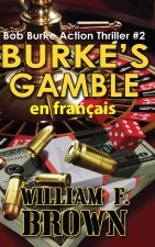Burke's Gamble, en français