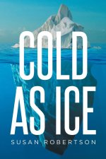 Cold as Ice