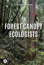 Forest Canopy Ecologists
