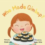 Who Made Gimbap?
