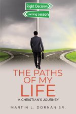 The Paths of My Life