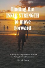 Finding the Inner Strength to Move Forward