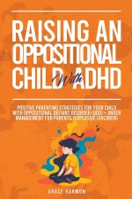 Raising An Oppositional Child With ADHD