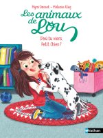 Animaux de Lou : D'où tu viens, petit chien ?