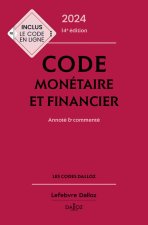 Code monétaire et financier 2024, annoté et commenté. 14e éd.