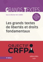 Les grands textes de libertés et droits fondamentaux. 9e éd.