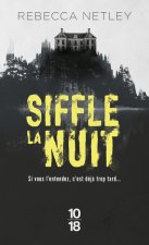 Siffle la nuit