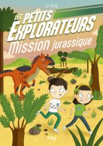 Les Petits Explorateurs : Mission jurassique - Volume 04