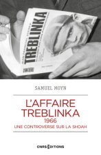 L'affaire Treblinka, 1966 - Une controverse sur le génocide des Juifs