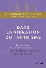 Dans la vibration du tantrisme