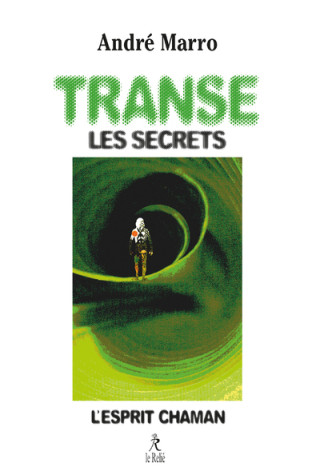 Transe, les secrets