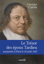 Le Trésor des époux Tardieu, assassinés aà Paris le 24 août 1665