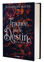 Traquée par le destin - relié collector - Tome 02 Les Territoires Alpha