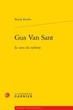 Gus van sant - le sens du rythme
