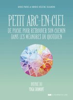 Petit arc-en-ciel de poche pour retrouver son chemin dans les méandres du quotidien
