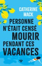 Les enquêtes d'Eleanor Dash 1 : Personne n'était censé mourir pendant ces vacances