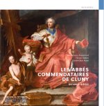 Les abbés commendataires de Cluny