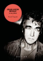 Jean-Louis Murat, l'ange déchu