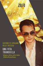 vita tranquilla. Latitanza e cattura, verità e misteri di Matteo Messina Denaro