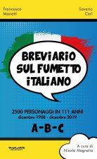 Breviario sul fumetto italiano. 2500 personaggi in 111 anni