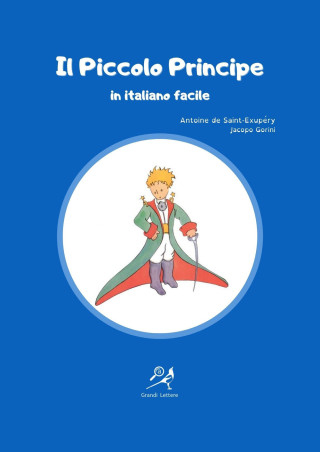 Piccolo Principe in italiano facile. Ediz. ad alta leggibilità