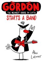 Gordon Starts a Band  (Paperback)