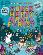 Super Happy Magic Forest and the Deep Trouble  (Paperback)