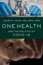 One Health and the Politics of COVID–19