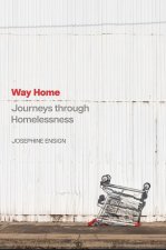 Way Home – Journeys Through Homelessness