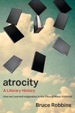Atrocity – A Literary History