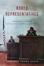 Robed Representatives – How Black Judges Advocate in American Courts