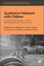 Qualitative Fieldwork with Children – Context and Participation in Child Well–Being Research across Nations