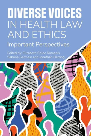 Diverse Voices in Health Law and Ethics – Importan t Perspectives
