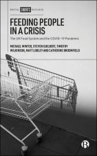 Feeding People in a Crisis – The UK Food System an d the COVID Pandemic