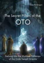 The Secret Pillars of the OTO