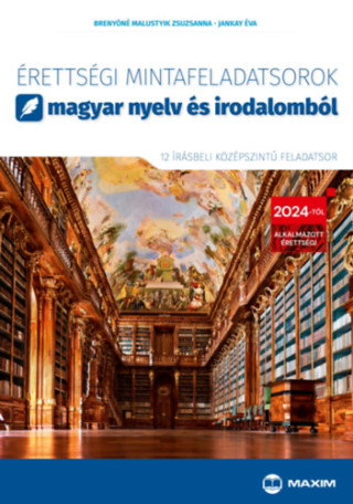 Érettségi mintafeladatsorok magyar nyelv és irodalomból - 12 írásbeli középszintű feladatsor